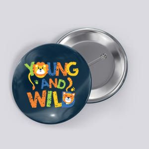 Young And Wild Typography Cute Animal Button