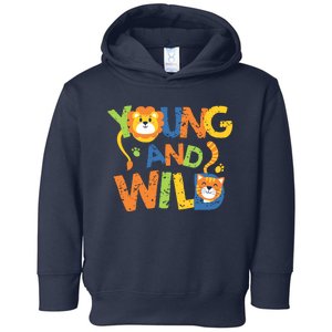 Young And Wild Typography Cute Animal Toddler Hoodie