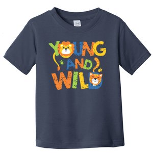 Young And Wild Typography Cute Animal Toddler T-Shirt