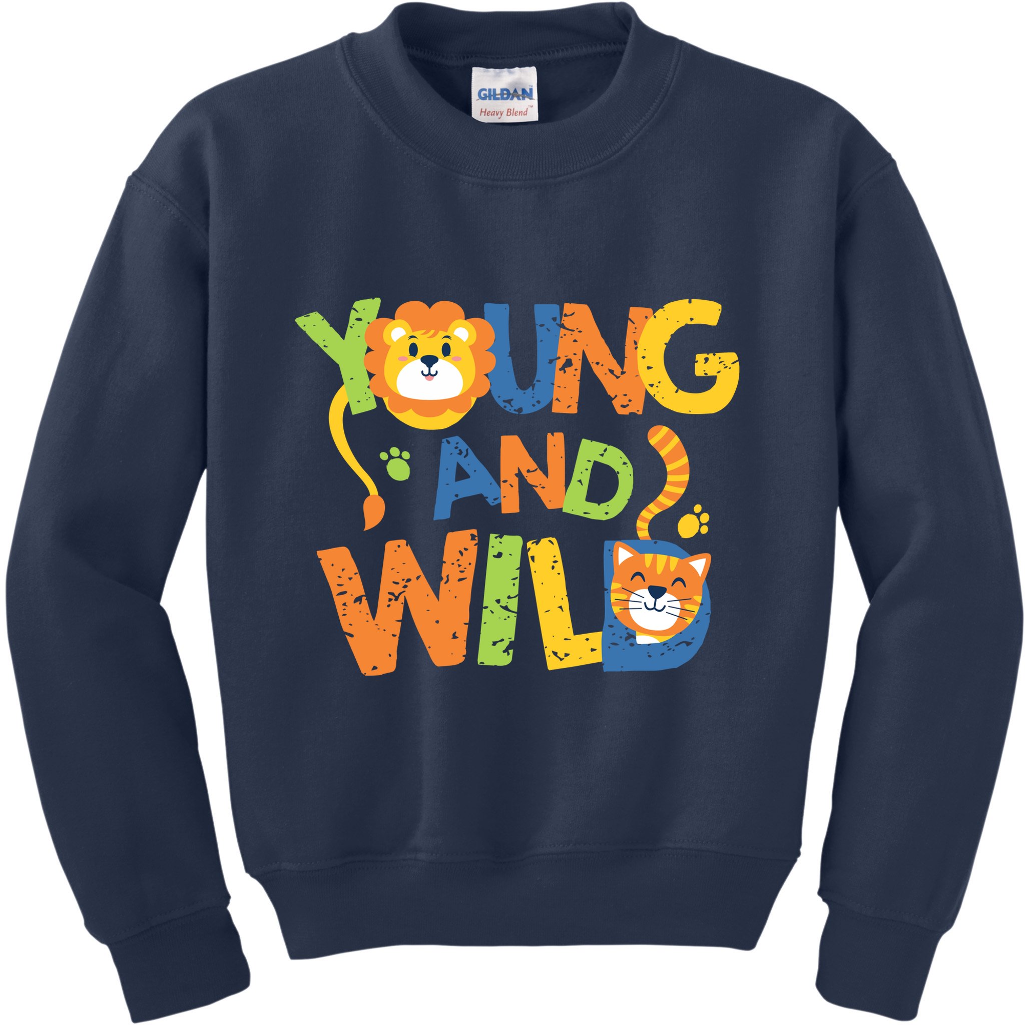 Young And Wild Typography Cute Animal Kids Sweatshirt