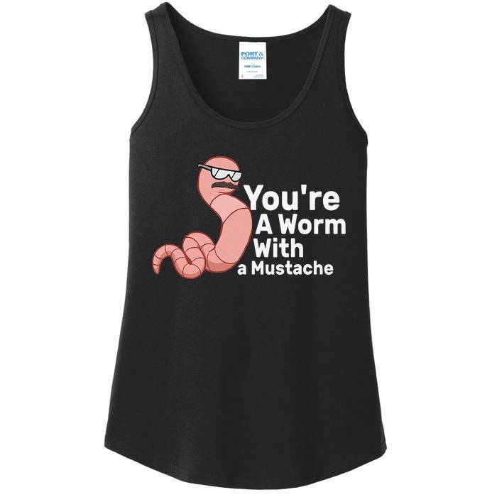 You're a Worm With a Mustache Ladies Essential Tank