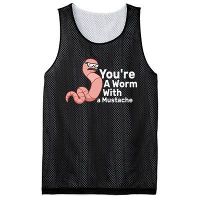 You're a Worm With a Mustache Mesh Reversible Basketball Jersey Tank