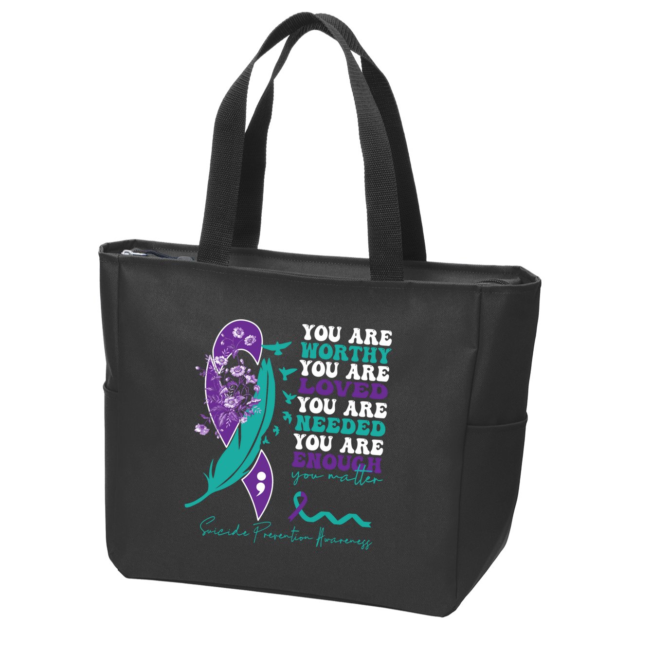You Are Worthy You Are Loved Suicide Prevention Quote Zip Tote Bag