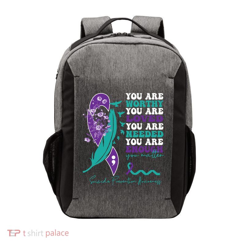 You Are Worthy You Are Loved Suicide Prevention Quote Vector Backpack