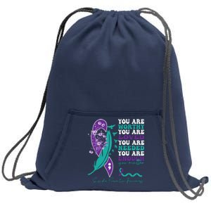 You Are Worthy You Are Loved Suicide Prevention Quote Sweatshirt Cinch Pack Bag