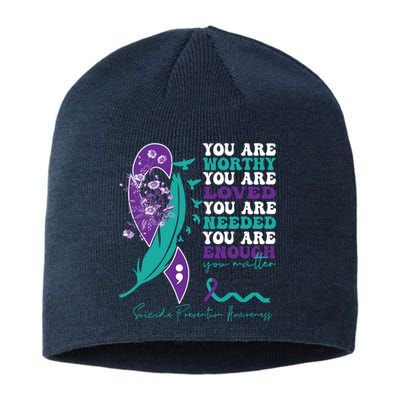 You Are Worthy You Are Loved Suicide Prevention Quote Sustainable Beanie