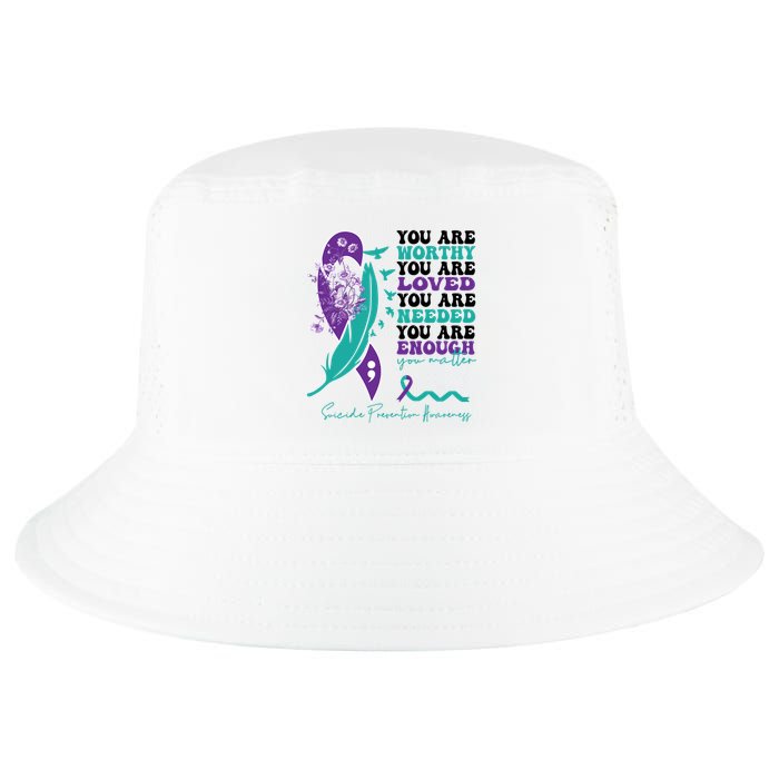 You Are Worthy You Are Loved Suicide Prevention Quote Cool Comfort Performance Bucket Hat