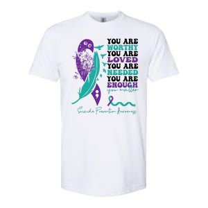 You Are Worthy You Are Loved Suicide Prevention Quote Softstyle CVC T-Shirt