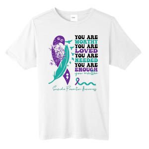 You Are Worthy You Are Loved Suicide Prevention Quote Tall Fusion ChromaSoft Performance T-Shirt