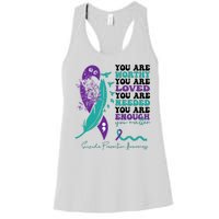 You Are Worthy You Are Loved Suicide Prevention Quote Women's Racerback Tank