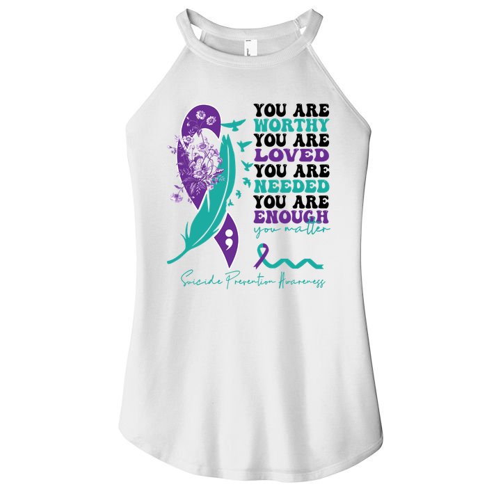 You Are Worthy You Are Loved Suicide Prevention Quote Women's Perfect Tri Rocker Tank