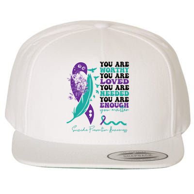 You Are Worthy You Are Loved Suicide Prevention Quote Wool Snapback Cap