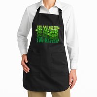You Are Worthy Loved Needed Enough You Matter Mental Health Apron