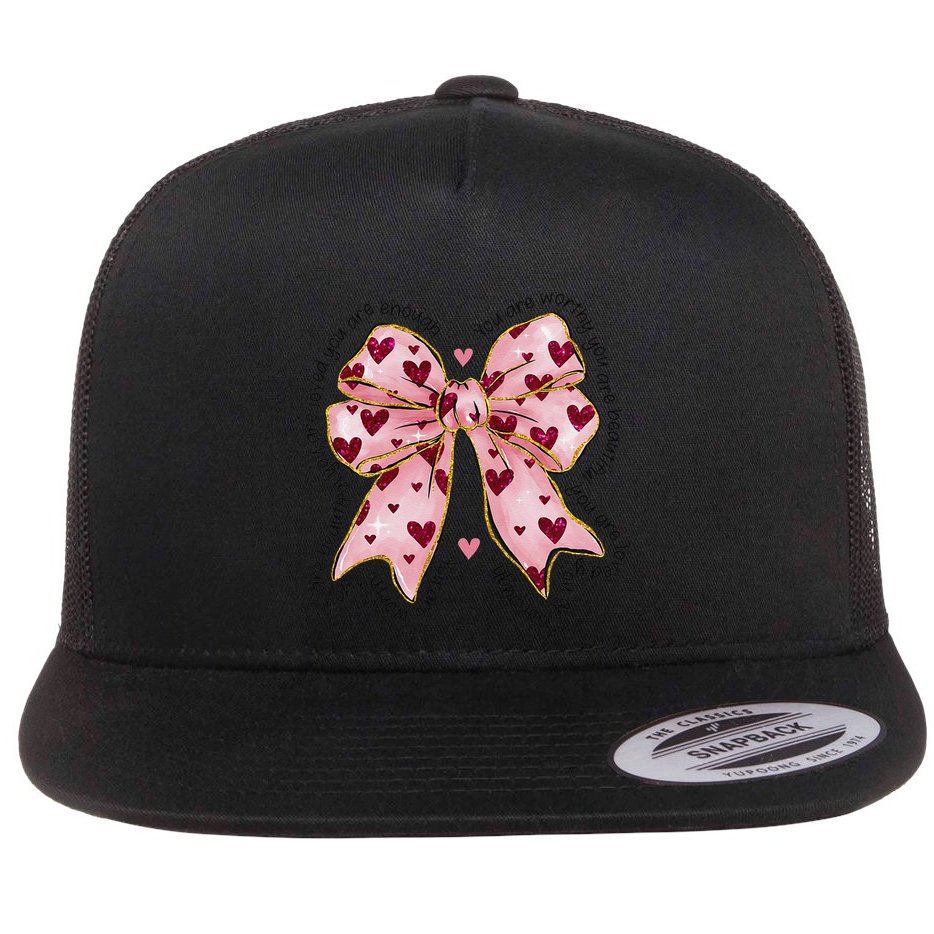 You Are Worthy You Are Enough You Are Loved Flat Bill Trucker Hat