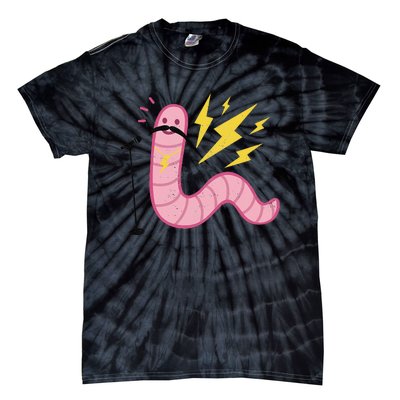 You're A Worm With A Mustache Tie-Dye T-Shirt