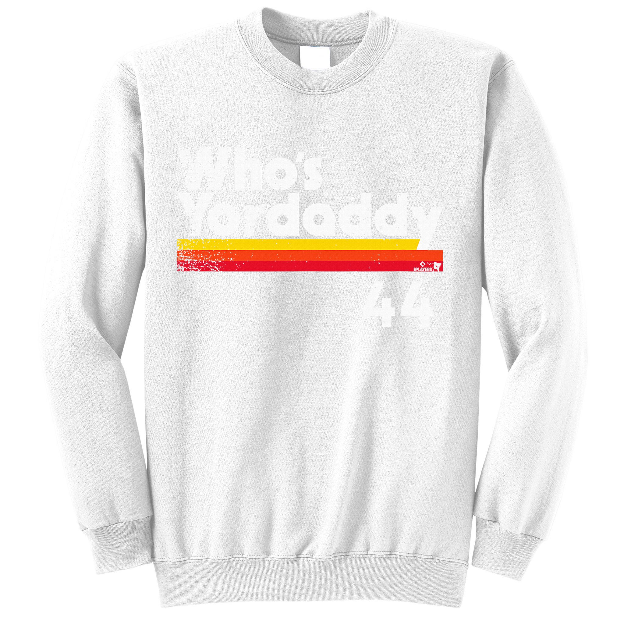 Yordan Alvarez WhoS Yordaddy Houston Baseball Sweatshirt