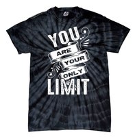 You Are Your Only Limit Tie-Dye T-Shirt