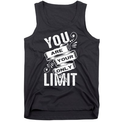 You Are Your Only Limit Tank Top