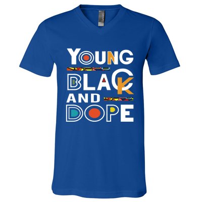 Young Black And Dope Black History Month African Pride Gift V-Neck T-Shirt