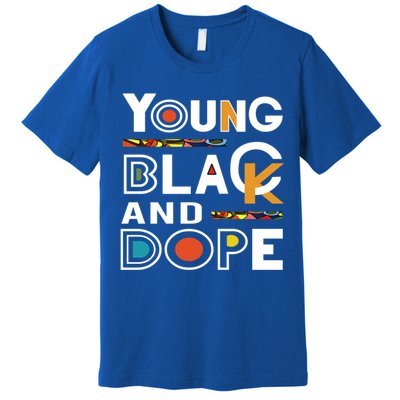 Young Black And Dope Black History Month African Pride Gift Premium T-Shirt