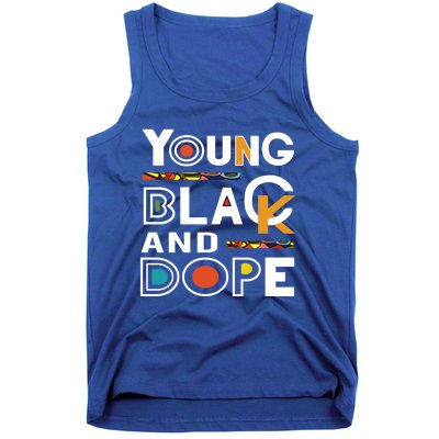 Young Black And Dope Black History Month African Pride Gift Tank Top