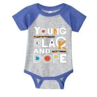 Young Black And Dope Black History Month African Pride Gift Infant Baby Jersey Bodysuit