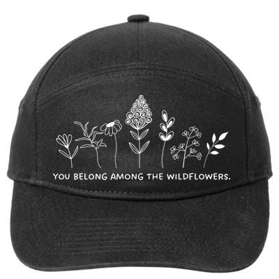 You Belong Among The Wildflowers 7-Panel Snapback Hat
