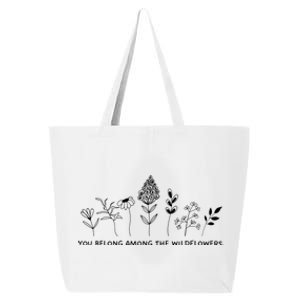 You Belong Among The Wildflowers 25L Jumbo Tote