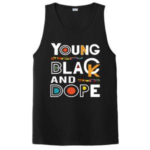 Young Black And Dope Black History Month African Pride Gift PosiCharge Competitor Tank