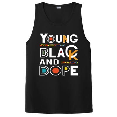 Young Black And Dope Black History Month African Pride Gift PosiCharge Competitor Tank