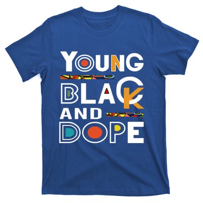 Young Black And Dope Black History Month African Pride Gift T-Shirt