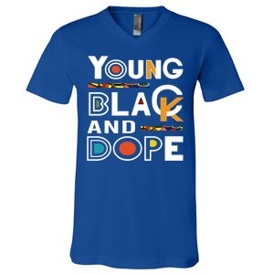 Young Black And Dope Black History Month African Pride Gift V-Neck T-Shirt