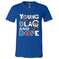 Young Black And Dope Black History Month African Pride Gift V-Neck T-Shirt