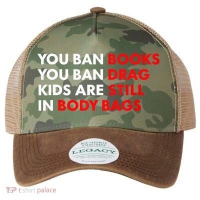 You Ban Books You Ban Drag Are Still In Body Bags Legacy Tie Dye Trucker Hat