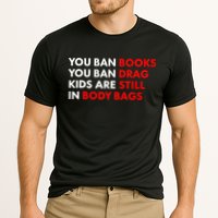You Ban Books You Ban Drag Are Still In Body Bags Cooling Performance Crew T-Shirt