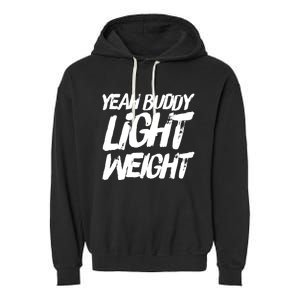 Yeah Buddy Bodybuilding Training Gym Fitness Garment-Dyed Fleece Hoodie