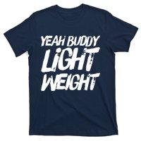 Yeah Buddy Bodybuilding Training Gym Fitness T-Shirt