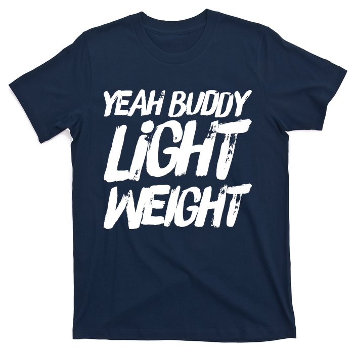 Yeah Buddy Bodybuilding Training Gym Fitness T-Shirt