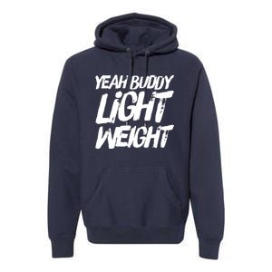 Yeah Buddy Bodybuilding Training Gym Fitness Premium Hoodie