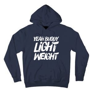 Yeah Buddy Bodybuilding Training Gym Fitness Tall Hoodie