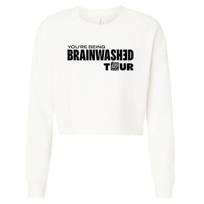 YouRe Being Brainwashed Cropped Pullover Crew