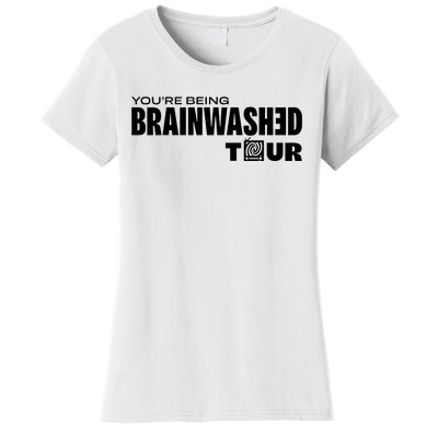 YouRe Being Brainwashed Women's T-Shirt