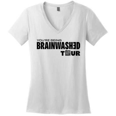 YouRe Being Brainwashed Women's V-Neck T-Shirt