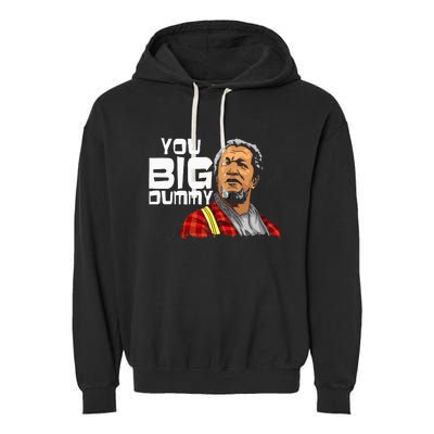 You Big Dummy Son In Sanford City Garment-Dyed Fleece Hoodie