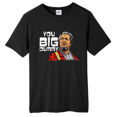 You Big Dummy Son In Sanford City Tall Fusion ChromaSoft Performance T-Shirt