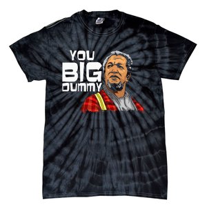 You Big Dummy Son In Sanford City Tie-Dye T-Shirt