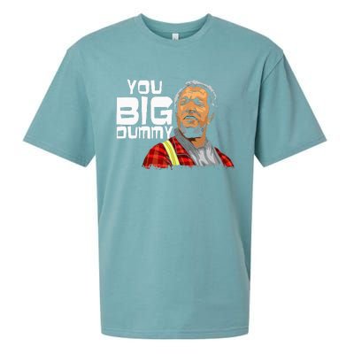 You Big Dummy Son In Sanford City Sueded Cloud Jersey T-Shirt