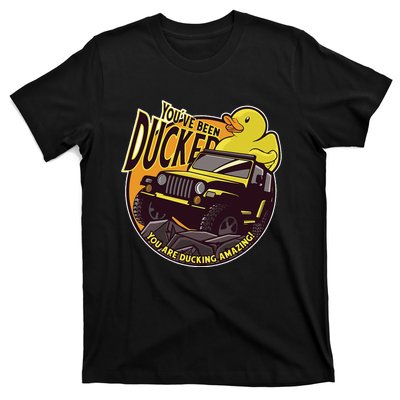 YouVe Been Ducked! Duck Off Road Vehicle Mallard T-Shirt