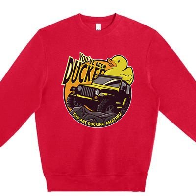 YouVe Been Ducked! Duck Off Road Vehicle Mallard Premium Crewneck Sweatshirt