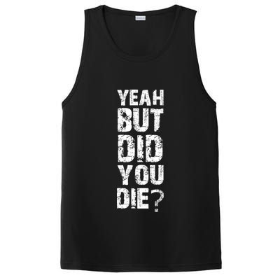 Yeah But Did You Die PosiCharge Competitor Tank